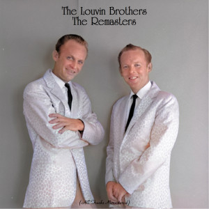 The Louvin Brothers的專輯The Remasters (All Tracks Remastered)