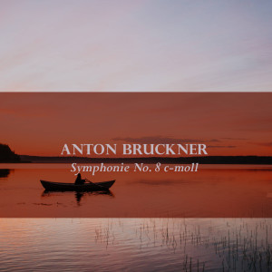 Album Anton Bruckner: Symphonie No. 8 c-moll oleh Wiener Philarmoniker