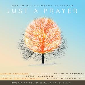 ดาวน์โหลดและฟังเพลง Just A Prayer (feat. All Star Cast) พร้อมเนื้อเพลงจาก Aaron Goldschmidt