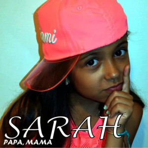 อัลบัม Papa Mama ศิลปิน Sarah