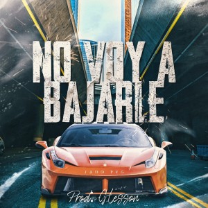 收聽JADO PVG的No Voy a Bajarle (Explicit)歌詞歌曲