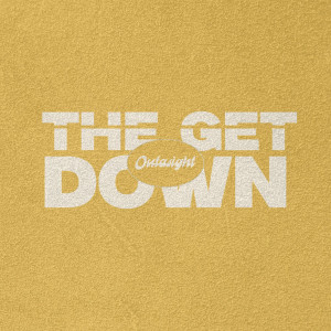อัลบัม The Get Down ศิลปิน Outasight