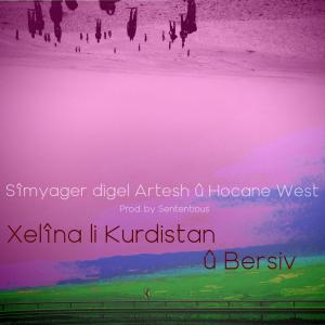 Artesh的專輯Xelîna li Kurdistan û Bersiv (feat. Artesh & Hocane West) [Explicit]