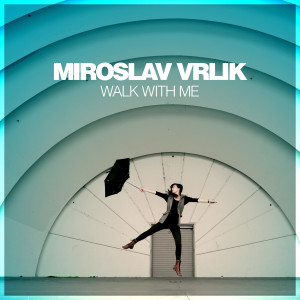 Album Walk With Me from Miroslav Vrlik