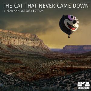 The Cat That Never Came Down: 5-Year Anniversary Edition (Explicit)