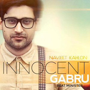 Album Innocent Gabru oleh Navjeet Kahlon