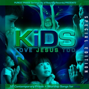 Various Artists的專輯Kids Love Jesus Too: Special Edition