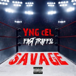 ดาวน์โหลดและฟังเพลง Savage (Explicit) พร้อมเนื้อเพลงจาก Fast Traffic