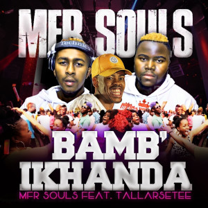收聽MFR Souls的Bamb'ikhanda歌詞歌曲