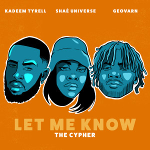 Let Me Know (The Cypher)