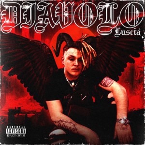 Luscià的專輯Diavolo (Explicit)