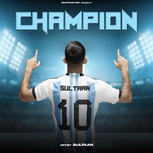 Album Champion (Explicit) from Sultaan