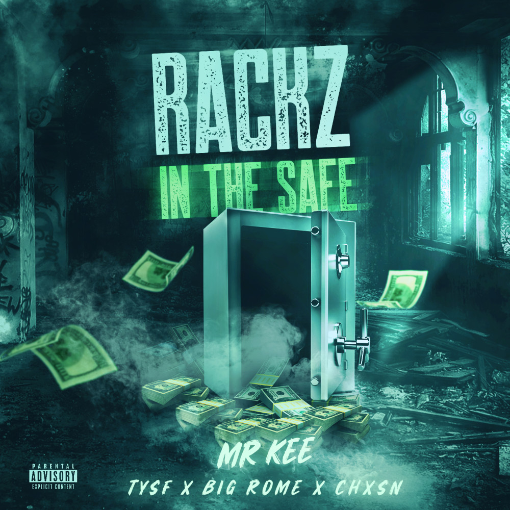 Rackz In The Safe (Explicit)