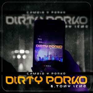 Dengarkan lagu CAMBIO Y PORKO (Explicit) nyanyian Dirty Porko dengan lirik