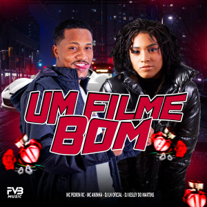 ดาวน์โหลดและฟังเพลง Um Filme Bom (Explicit) พร้อมเนื้อเพลงจาก mc pedrin rc