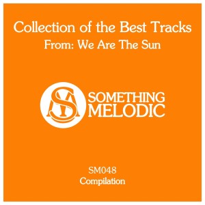 We Are The Sun的專輯Collection of the Best Tracks From: We Are the Sun