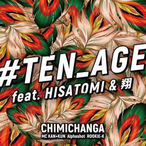 Album #TEN_AGE (feat. HISATOMI & SHO) from Hisatomi