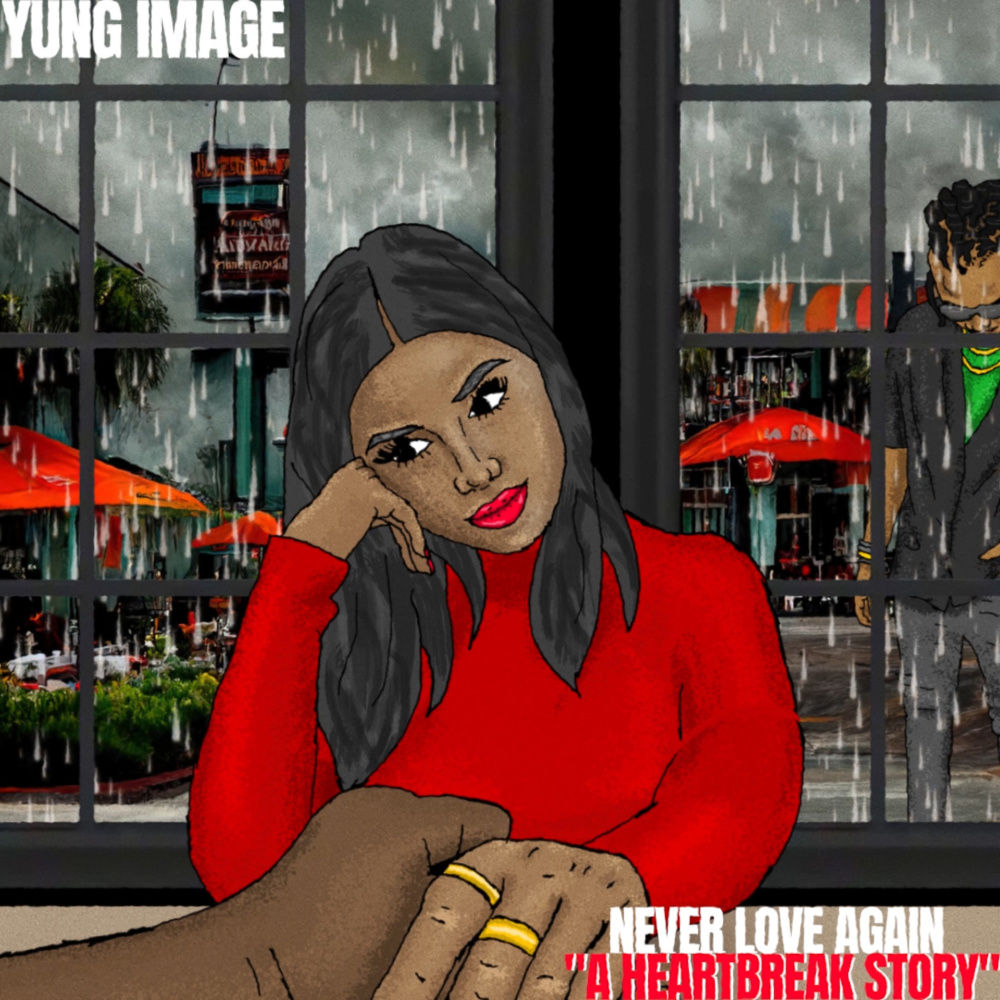 Never Love Again (A Heartbreak Story)