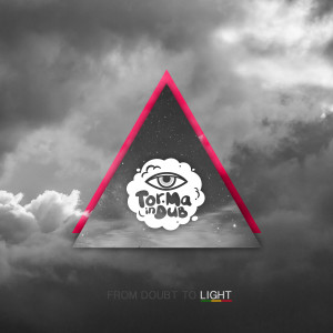 Album From Doubt to Light from TOR.MA In Dub