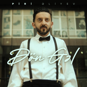 Album Dön Gəl from Piri Əliyev
