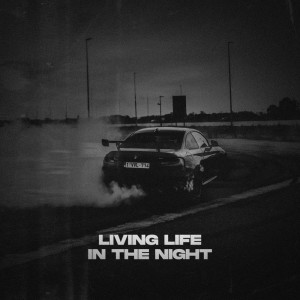 sergionabeat的專輯Living Life, In The Night (Explicit)