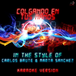 收聽Ameritz Countdown Karaoke的Colgando En Tus Manos (In the Style of Carlos Baute & Marta Sánchez) [Karaoke Version] (Karaoke Version)歌詞歌曲