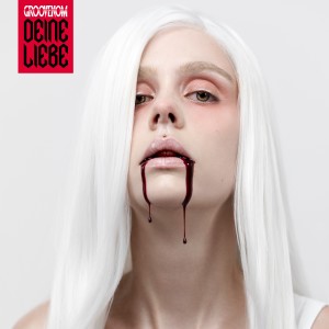 GrooVenoM的专辑Deine Liebe (Explicit)
