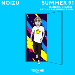 收聽Noizu的Summer 91 (Looking Back) (Illyus & Barrientos Remix)歌詞歌曲