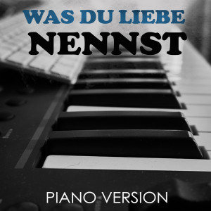 Was Du Liebe Nennst (Tribute to Bausa) (Piano Version)
