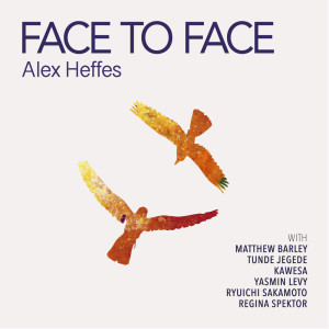 Face To Face (2022 Mix) dari Alex Heffes