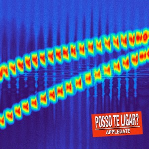 Applegate的專輯Posso Te Ligar?