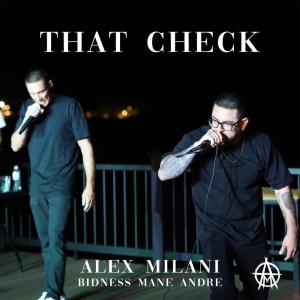 THAT CHECK (feat. Bidness Mane Andre) (Explicit) dari Alex Milani