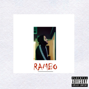 ดาวน์โหลดและฟังเพลง Rambo (Explicit) พร้อมเนื้อเพลงจาก Devinn