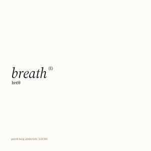 收聽Patrik Berg Almkvisth的breath I歌詞歌曲