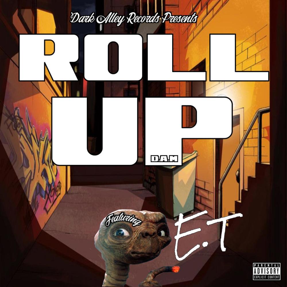 Roll UP (feat. E.T) (Explicit)