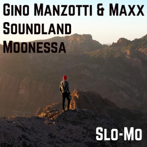 Slo-Mo dari Gino Manzotti & Maxx