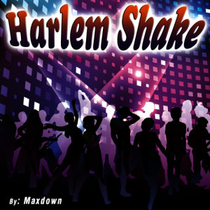 ดาวน์โหลดและฟังเพลง Harlem Shake พร้อมเนื้อเพลงจาก Maxdown