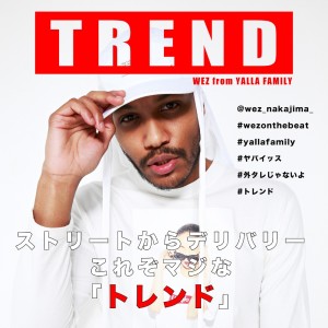 收聽WEZ的TREND歌詞歌曲