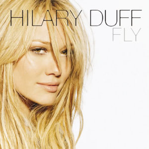收聽Hilary Duff的Fly歌詞歌曲