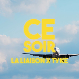 Album Ce soir oleh Tyke