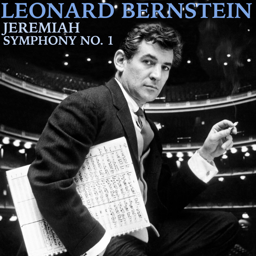 Bernstein - Jeremiah - Symphony No. 1 - Lamentation