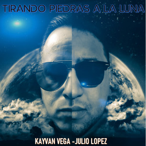 ดาวน์โหลดและฟังเพลง Tirando Piedras a La Luna พร้อมเนื้อเพลงจาก Kayvan Vega