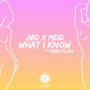 Jød的專輯What I Know (feat. Maki Flow)