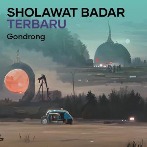 อัลบัม Sholawat Badar Terbaru 2023 ศิลปิน gondrong