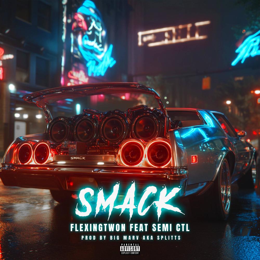 SMACK (feat. CTL SEMI) (Explicit)