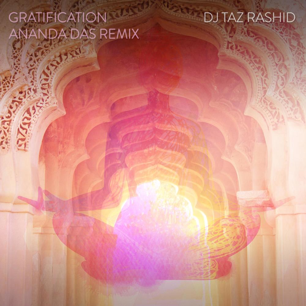 Gratification (Ananda Das Remix)