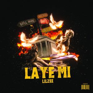 อัลบัม LAYE MI (Radio Edit) ศิลปิน Lilzee