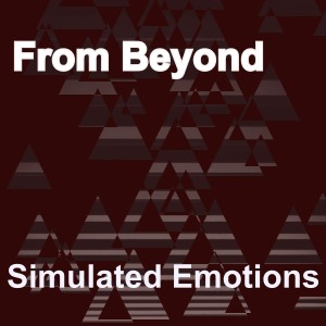 From Beyond的專輯Simulated Emotions