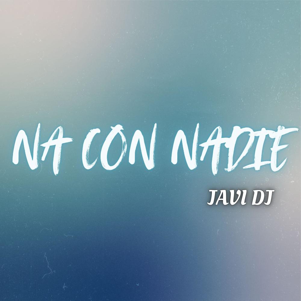 Na Con Nadie (Rkt Chill)