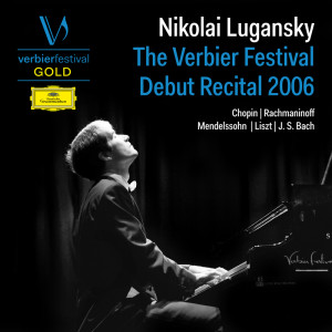 อัลบัม Nikolai Lugansky: The Verbier Festival Debut Recital 2006 (Live) ศิลปิน 尼克莱·鲁根斯基